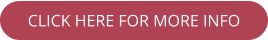 CLICK HERE FOR MORE INFO